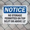 Signmission No Storage Permitted On Top Shelf Or Above 12', 24 in W x Rectangle, Plastic OS-2PACK-NS-P-1824-L-14864 - alternate 6